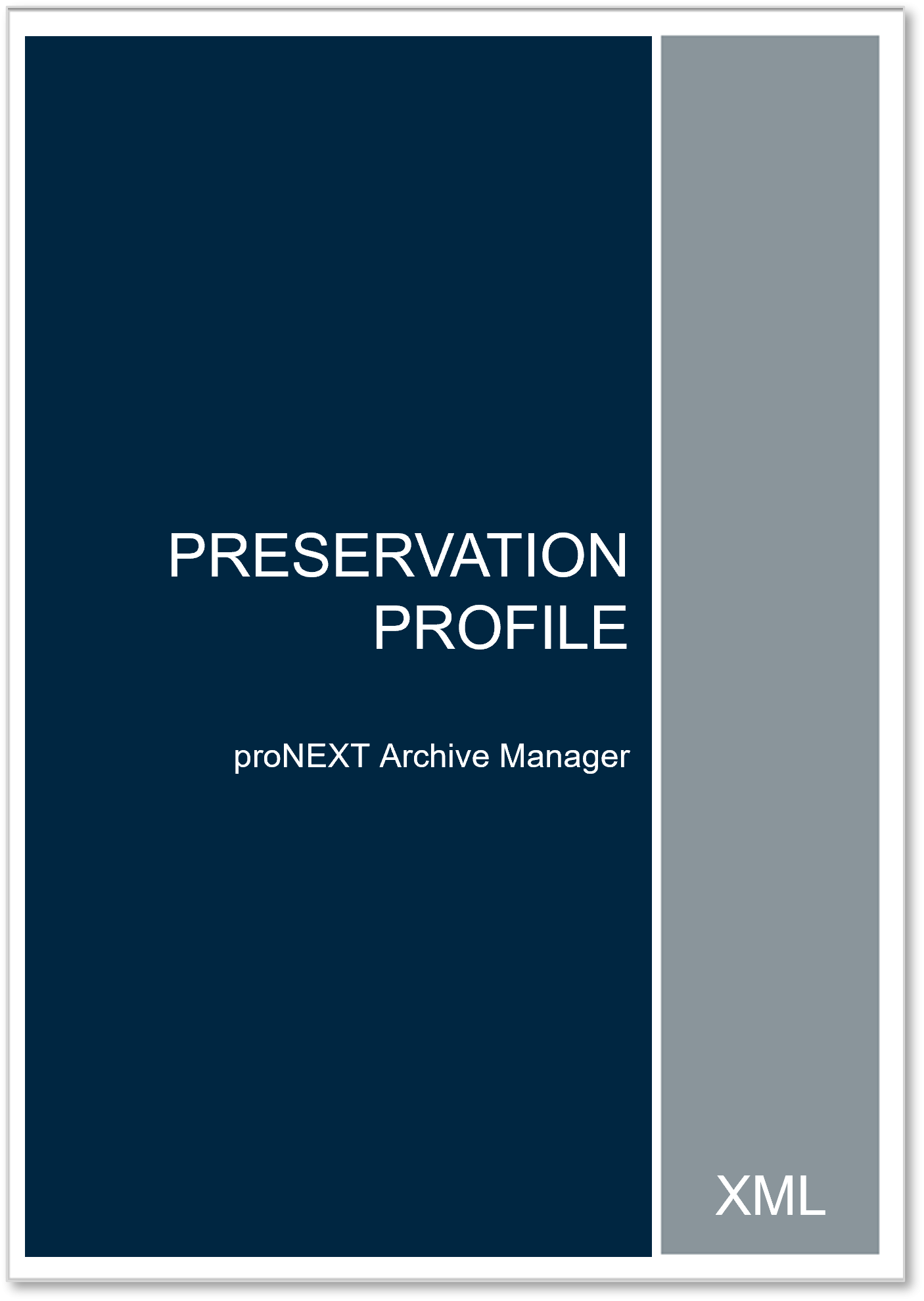proNEXT Archive Manager - Preservation Profile XML